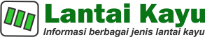 Lantai Kayu Berkualitas untuk Hunian Idaman